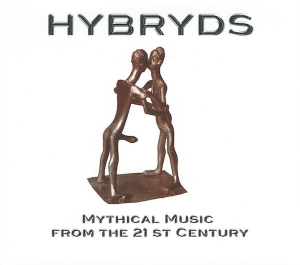 CD Hybryds — Mythical Music From The 21st Century фото