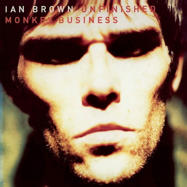CD Ian Brown — Unfinished Monkey Business фото