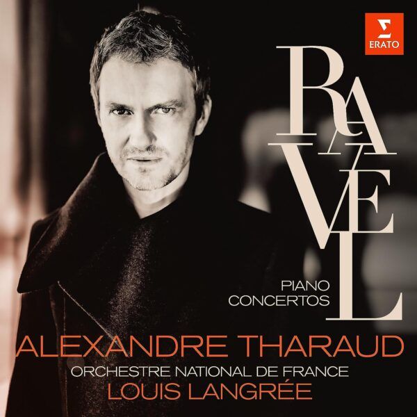 CD Alexandre Tharaud / Louis Langree / Orchestre National De France — Ravel: Piano Concertos / De Falla: Nights In The Gardens Of Spain фото