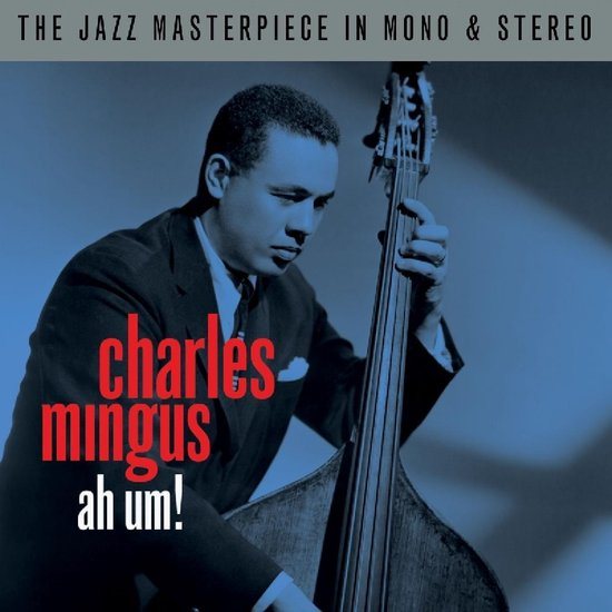 CD Charles Mingus — Ah Um! (2CD) фото
