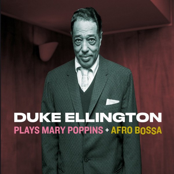 CD Duke Ellington — Plays Mary Poppins + Afro Bossa фото
