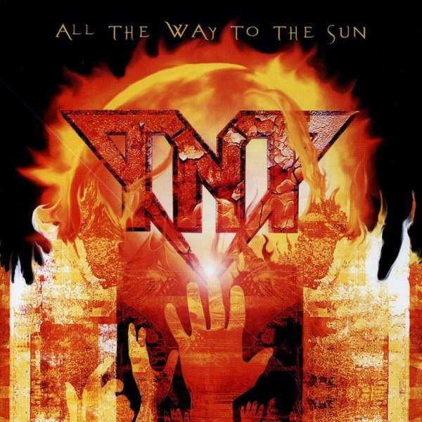 CD TNT — All The Way To The Sun фото
