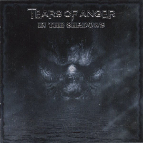 CD Tears Of Anger — In The Shadows фото