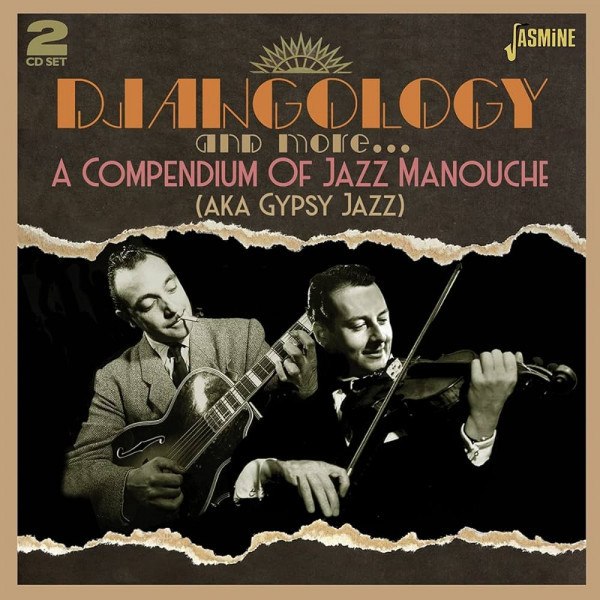V/A - Djangology And More - A Compendium Of Jazz Manouche (Aka Gypsy Jazz) (2CD)