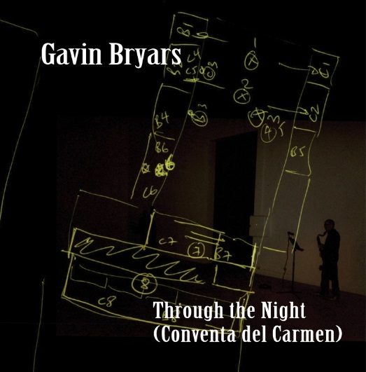 CD Gavin Bryars — Through The Night (Conventa Del Carmen) фото