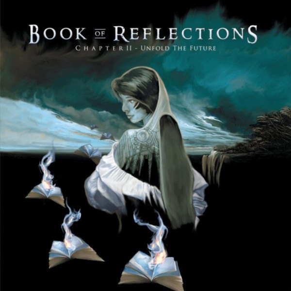 CD Book Of Reflections — Chapter II - Unfold The Future фото