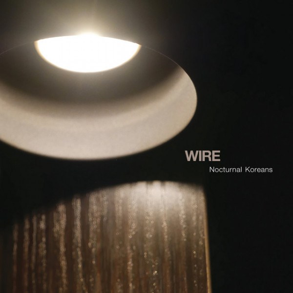 CD Wire — Nocturnal Koreans фото
