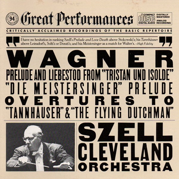 Wagner / Szell / Cleveland Orchestra - Prelude And Liebestod From “Tristan Und Isolde”