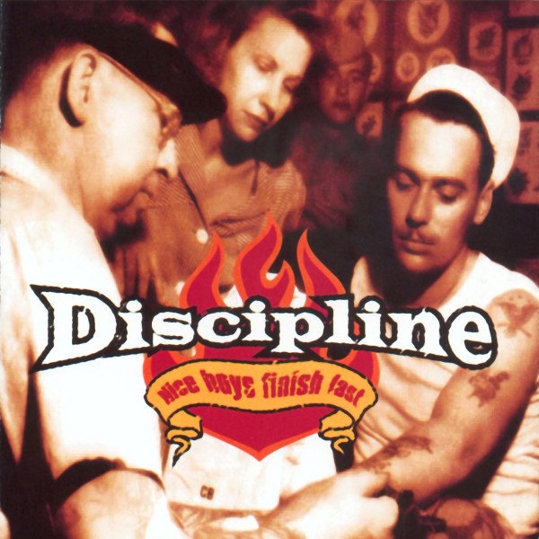 CD Discipline — Nice Boys Finish Last фото