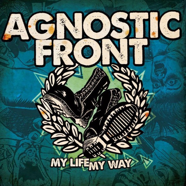 CD Agnostic Front — My Life My Way фото