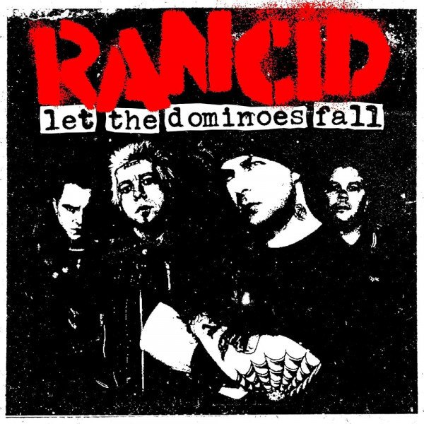 CD Rancid — Let The Dominoes Fall фото
