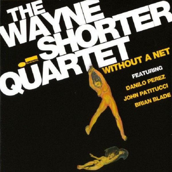 CD Wayne Shorter Quartet — Without A Net (Japan) (+obi) фото