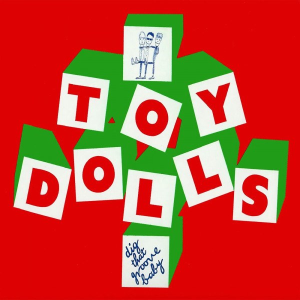 CD Toy Dolls — Dig That Groove Baby фото