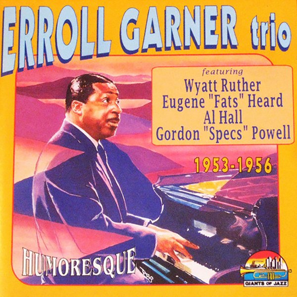 CD Erroll Garner Trio — Humoresque фото