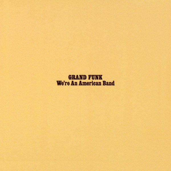 CD Grand Funk Railroad — We're An American Band фото