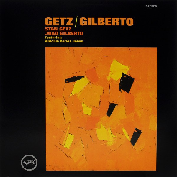 CD Stan Getz / Joao Gilberto — Getz / Gilberto фото