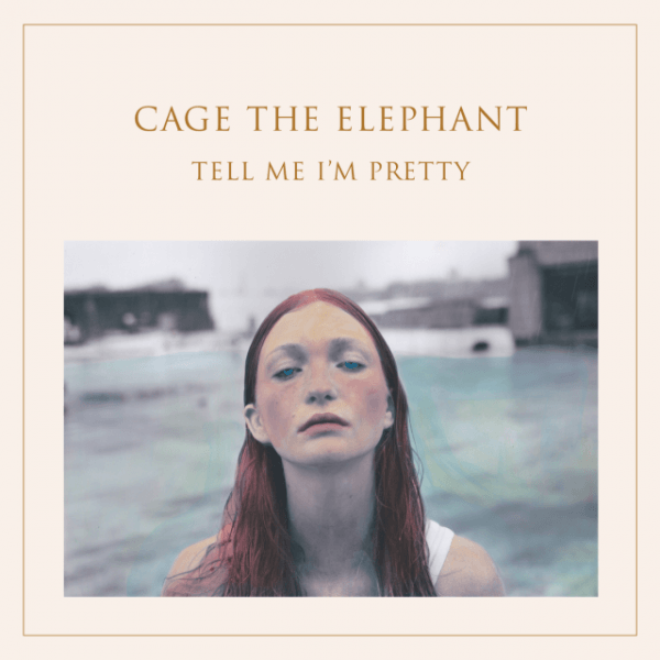 CD Cage The Elephant — Tell Me I'm Pretty фото