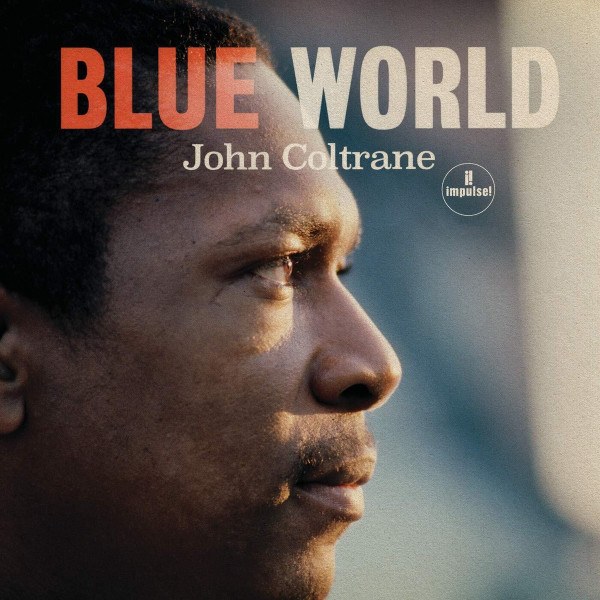 CD John Coltrane — Blue World фото