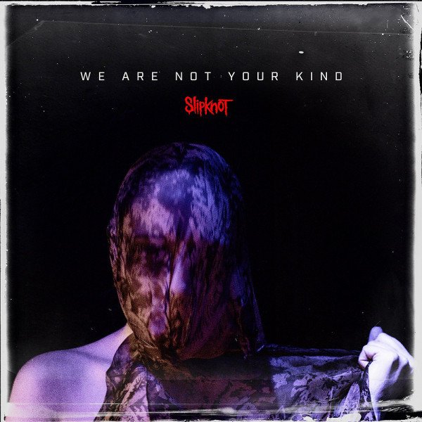 CD Slipknot — We Are Not Your Kind фото