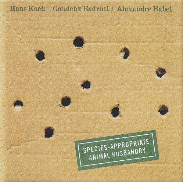 CD Hans Koch / Gaudenz Badrutt / Alexandre Babel — Species-Appropriate Animal Husbandry фото