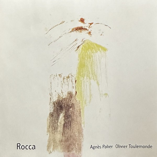 CD Agnes Palier / Olivier Toulemonde — Rocca фото