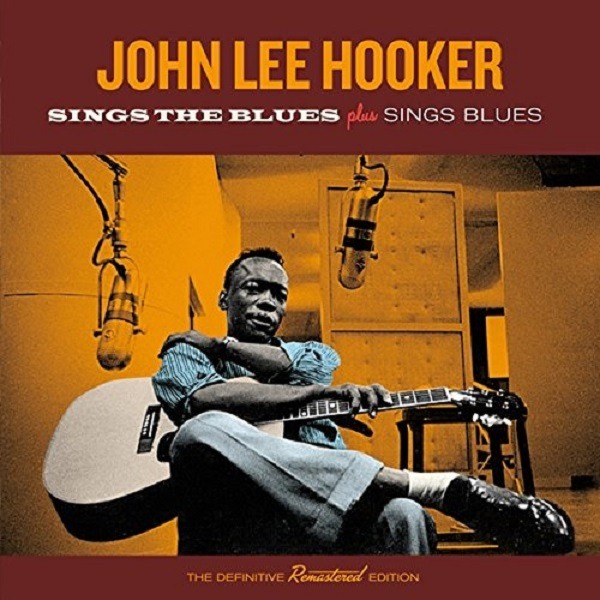 CD John Lee Hooker — Sings The Blues Plus Sings Blues фото