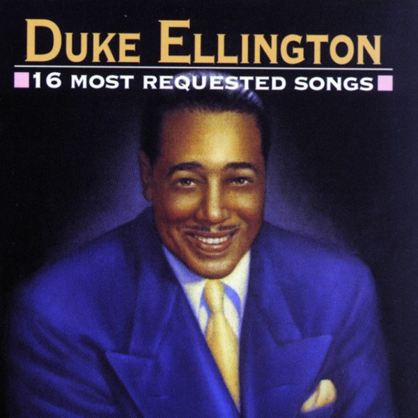 CD Duke Ellington — 16 Most Requested Songs фото