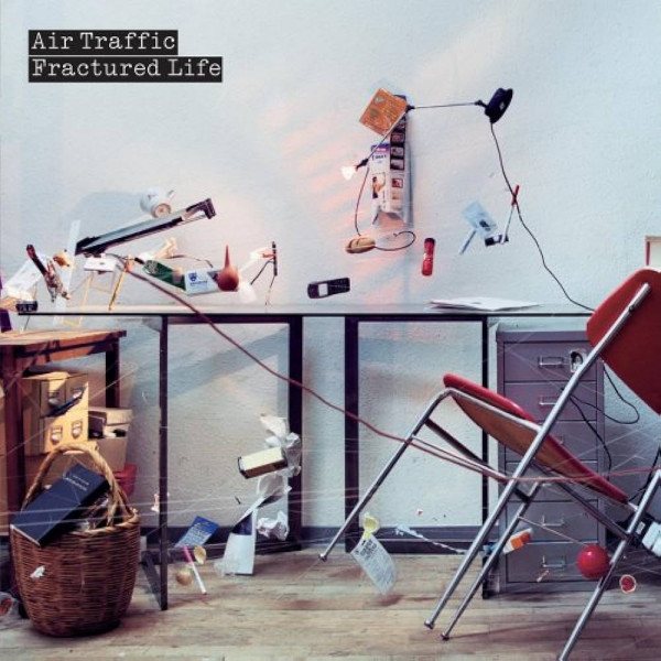 Air Traffic - Fractured Life