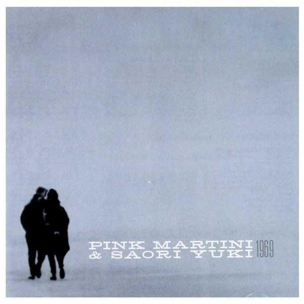 Pink Martini / Saori Yuki - 1969