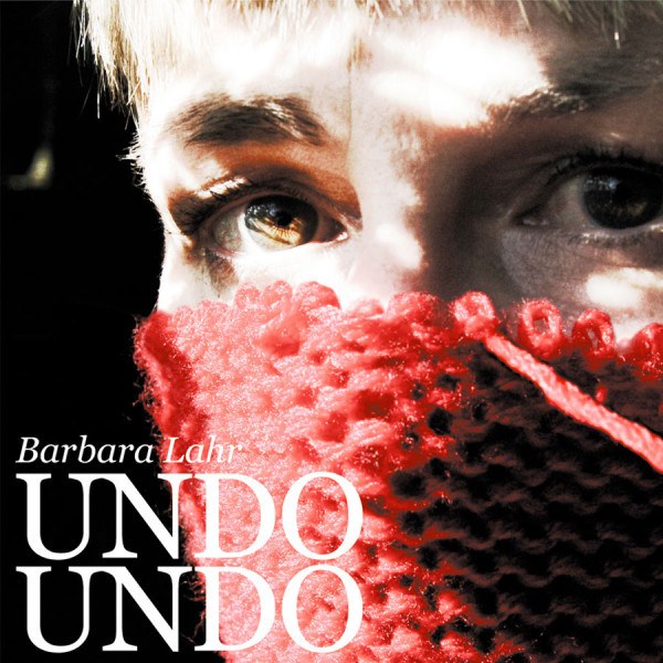 CD Barbara Lahr — Undo Undo фото