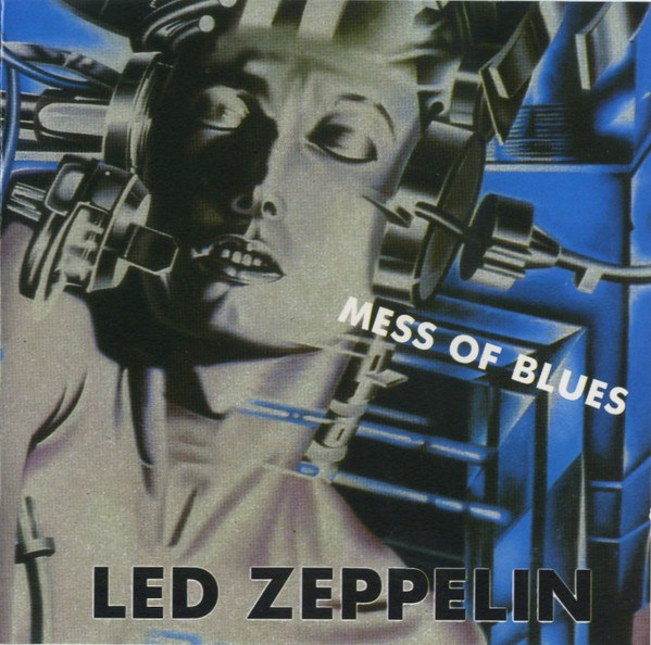 Led Zeppelin - Mess Of Blues