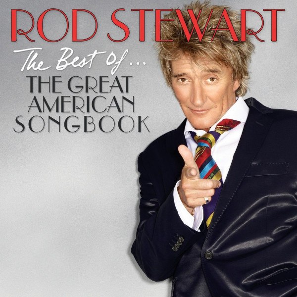 CD Rod Stewart — Best Of... The Great American Songbook фото