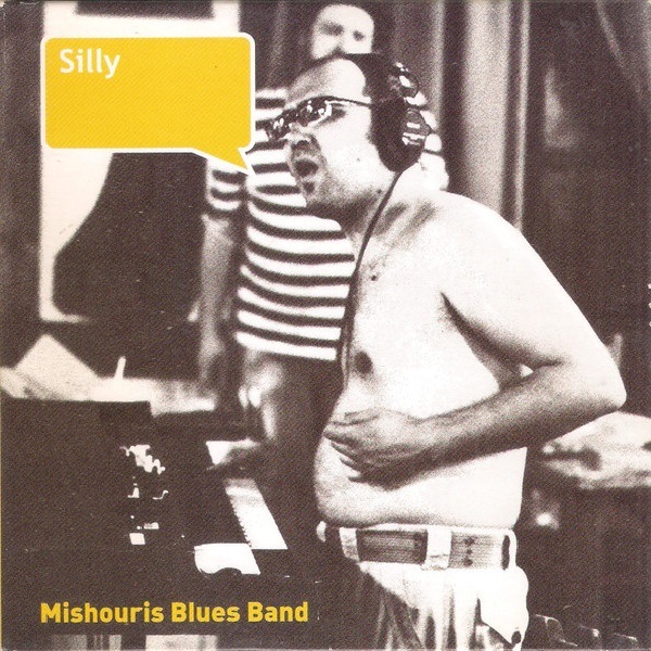 Mishouris Blues Band - Silly