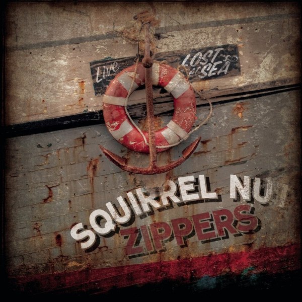 CD Squirrel Nut Zippers — Lost At Sea (Live) фото