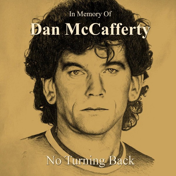 CD Dan McCafferty — No Turning Back – In Memory Of Dan McCafferty фото