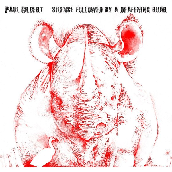 CD Paul Gilbert — Silence Followed By A Deafening Roar фото