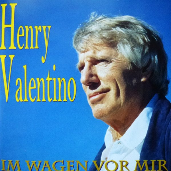 CD Henry Valentino — Im Wagen Vor Dir фото