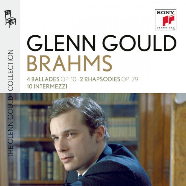 CD Glenn Gould — Glenn Gould Plays Brahms: 4 Ballades Op. 10 / 2 Rhapsodies Op. 79 / 10 Intermezzi(2CD) фото