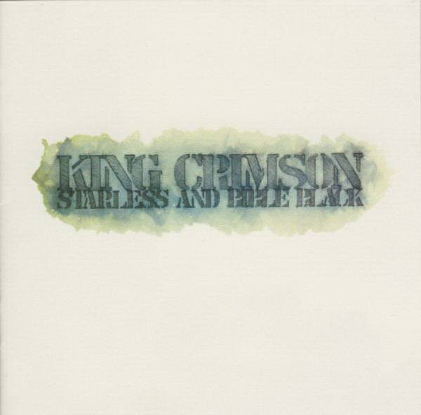 King Crimson - Starless And Bible Black