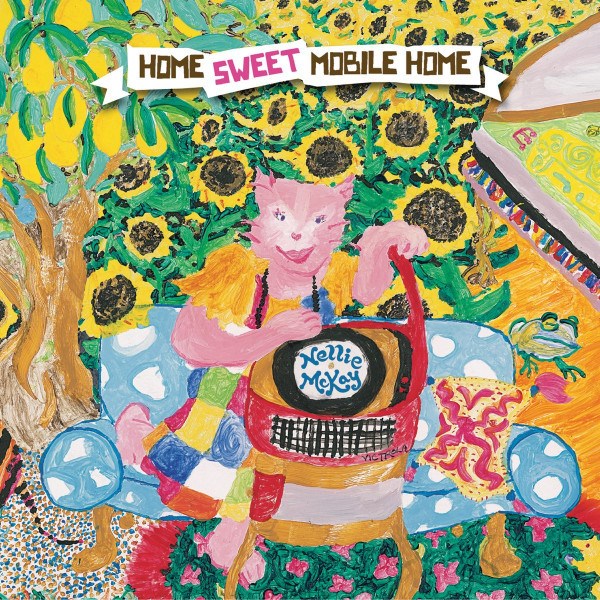 CD Nellie McKay — Home Sweet Mobile Home фото