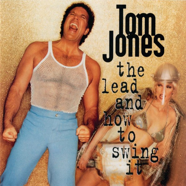 Tom Jones - Lead And How To Swing It