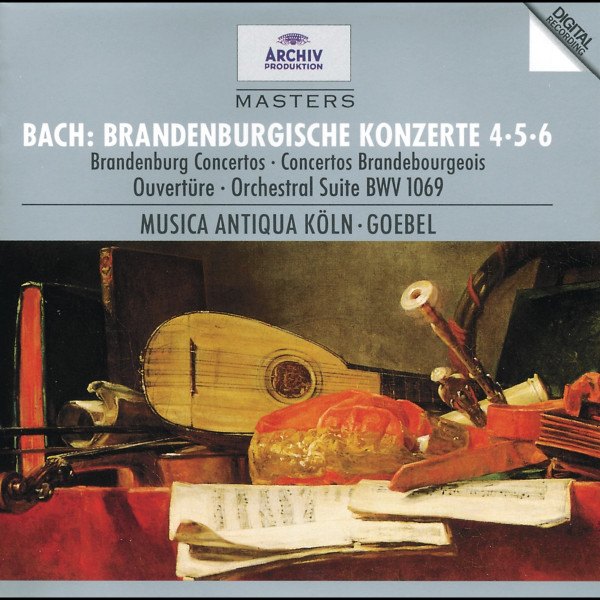 Reinhard Goebel + V/A - Bach: Brandenburgische Konzerte 4 - 5 - 6