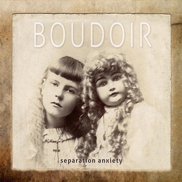 CD Boudoir — Separation Anxiety фото