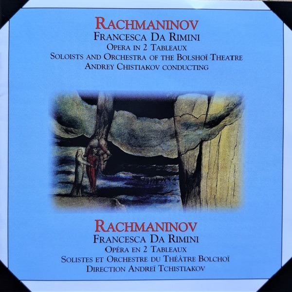 Andrey Chistiakov - Rachmaninov: Francesca Da Rimini