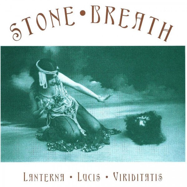 Stone Breath - Lanterna Lucis Viriditatis (Expanded, 2CD)