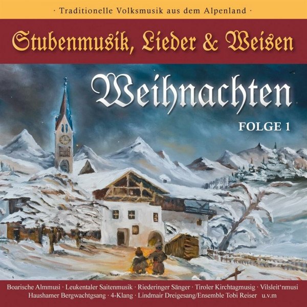 V/A - WEIHNACHTEN - Stubenmusik, Lieder & Weisen