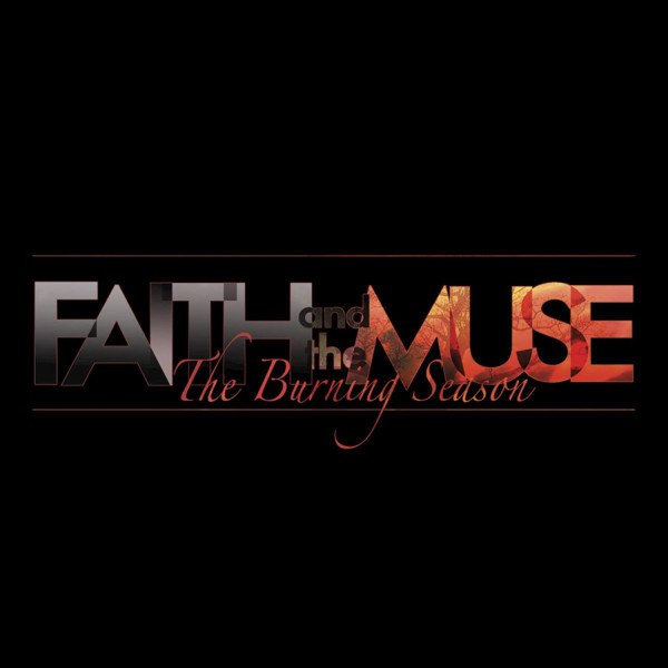 Faith And The Muse - Burning Season