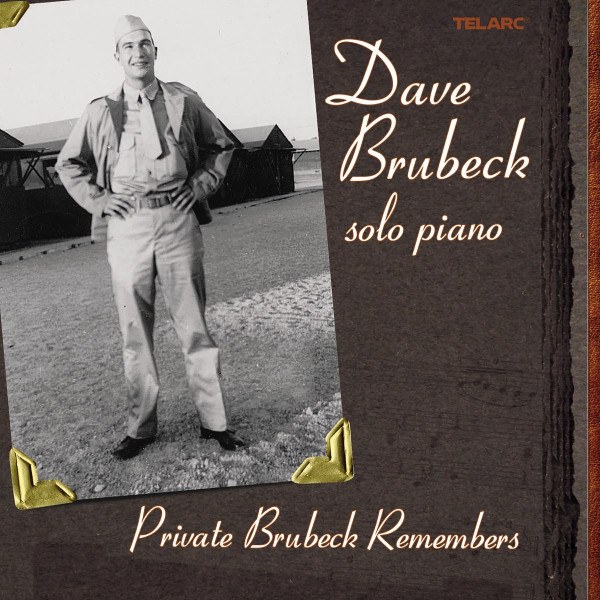 CD Dave Brubeck — Private Brubeck Remembers фото