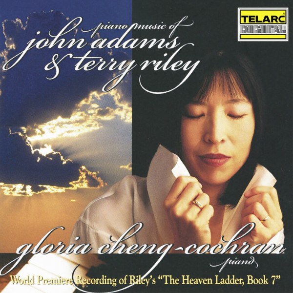 CD Gloria Cheng — Piano Music Of John Adams & Terry Riley фото