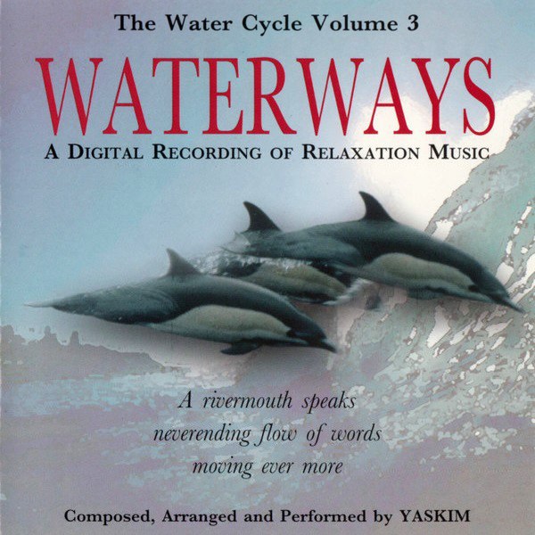 CD Yaskim — Waterways (A Digital Recording Of Relaxation Music) фото